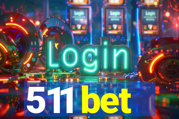511 bet